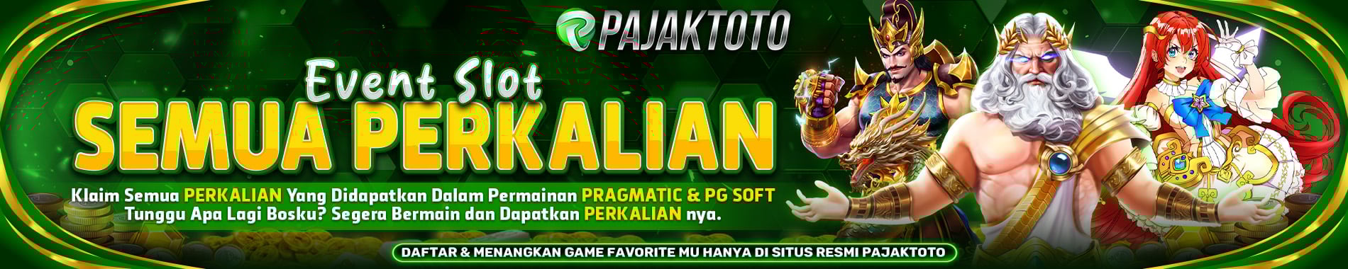 PAJAKTOTO - EVENT SLOT PERKALIAN